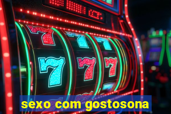 sexo com gostosona